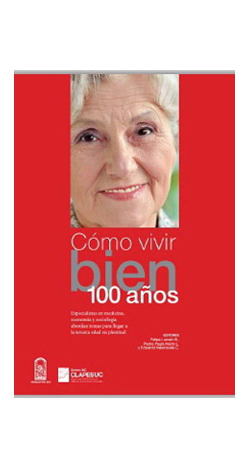 Como Vivir Bien 100 Anos | 021-0