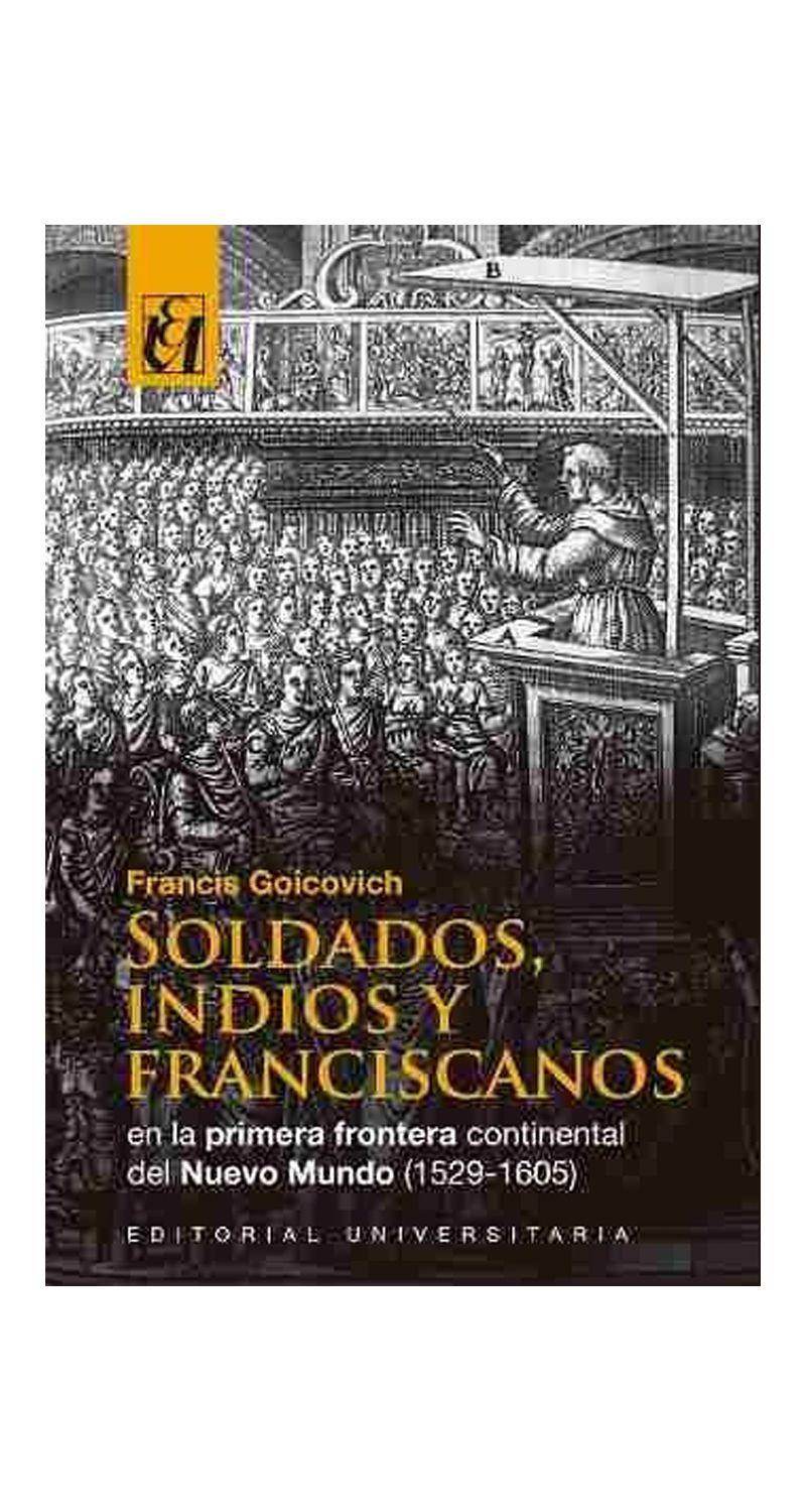 Soldados, Indios Y Franciscanos | Inma Rubiales-0