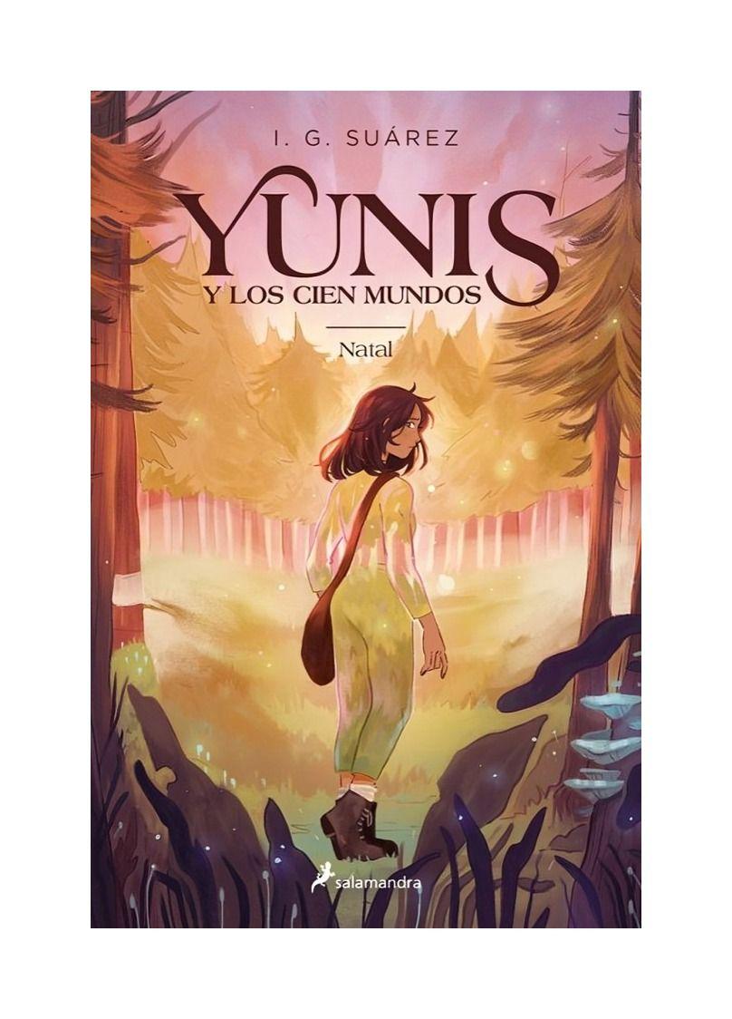 Yunis Y Los Cien Mundos 1 - Natal | I.G. Suárez | 332-0