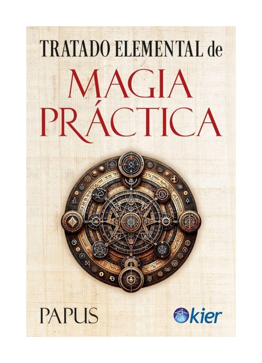 Tratado Elemental De Magia Práctica | Papus | Kier | 811-0