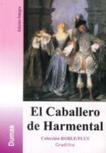 Caballero De Harmental | Alejandro Dumas | Gradifco | 068-0