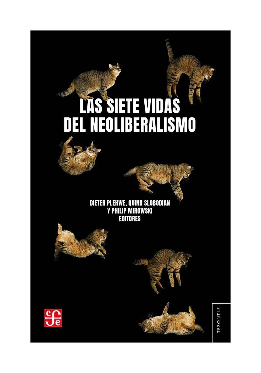 Las Siete Vidas Del Neoliberalismo - Dieter Plehwe-0