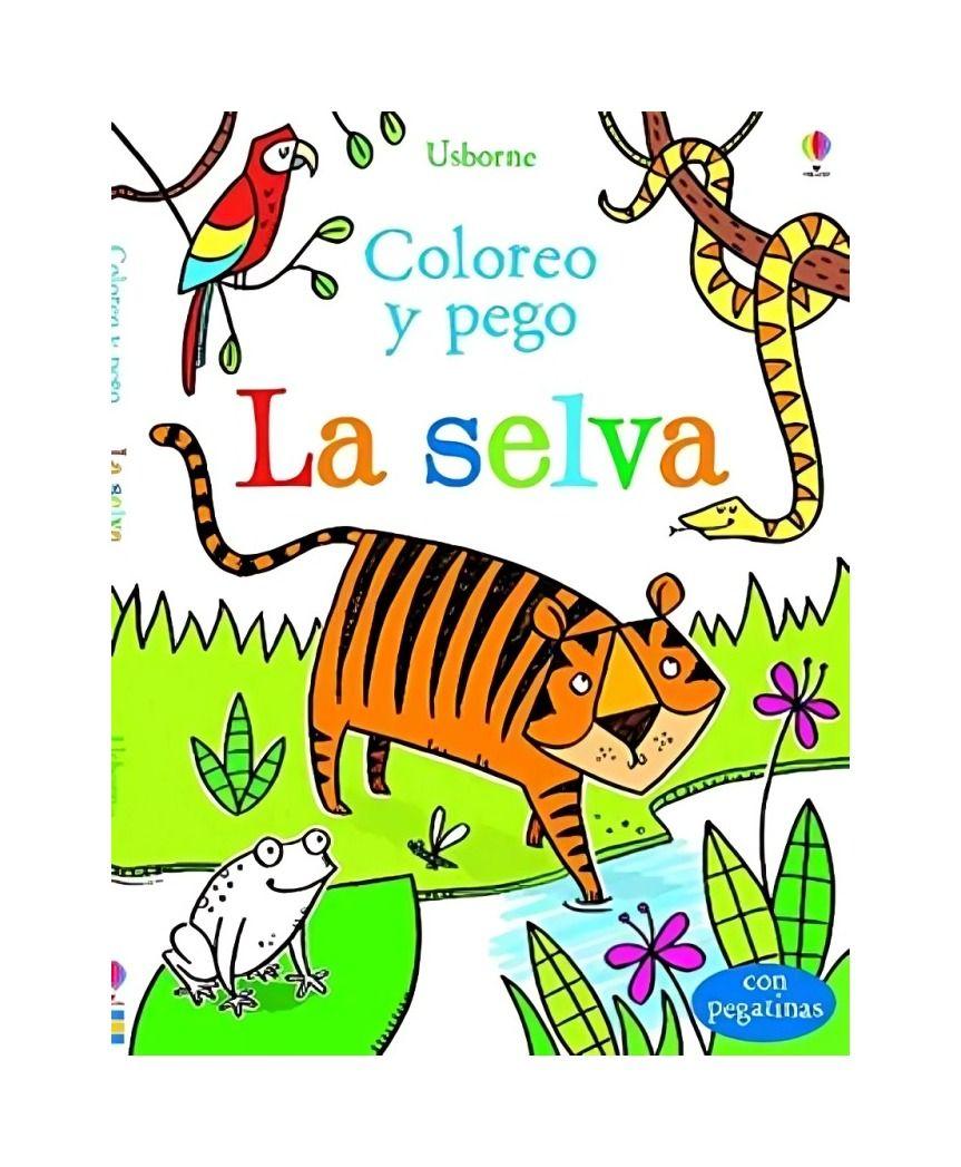 LA SELVA- COLOREO Y PEGO | ALICE PRIMMER | 563-0