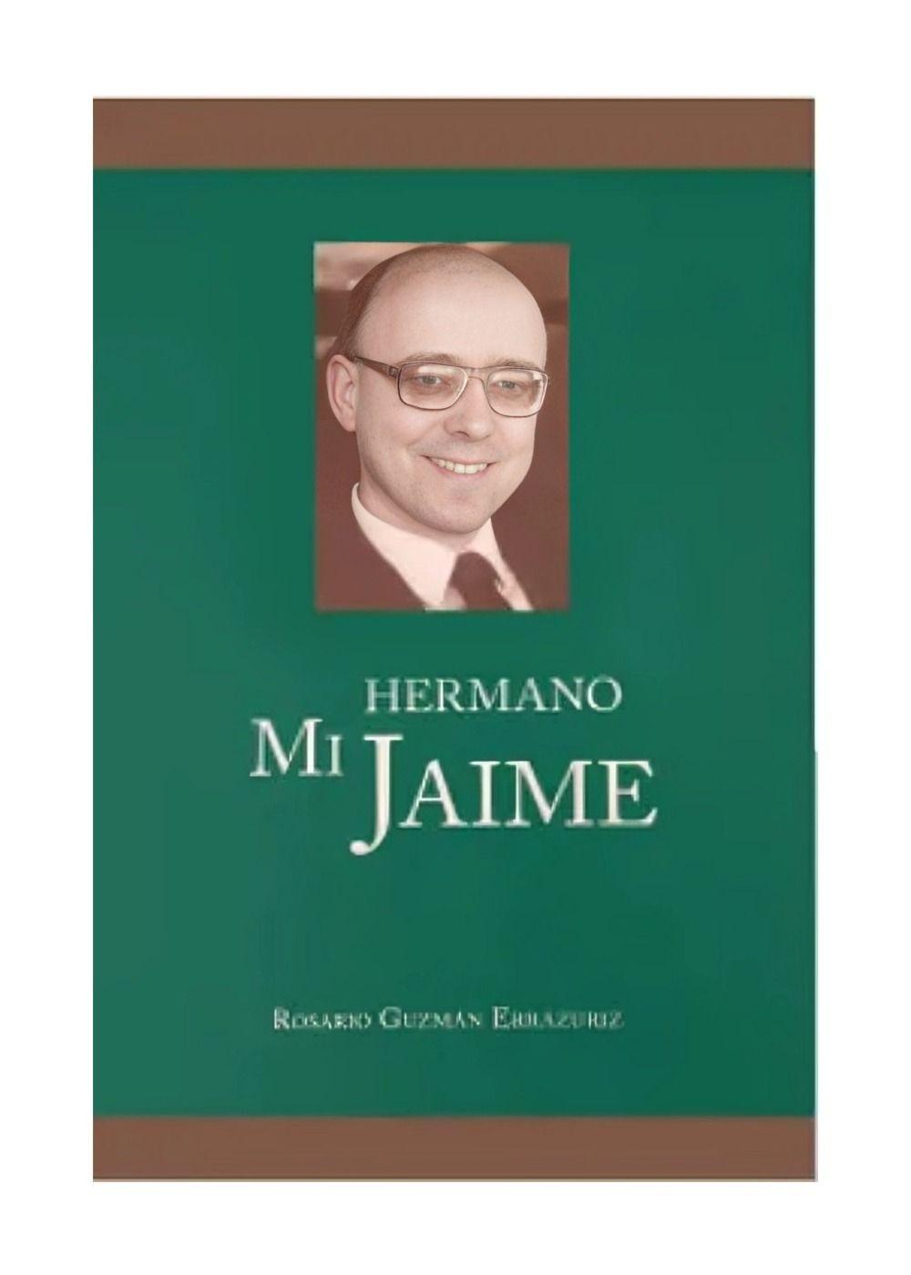 Mi Hermano Jaime | Rosario Guzmán E. | 010-0