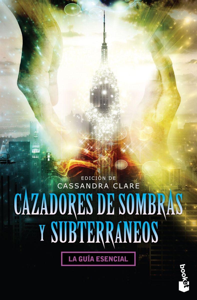 Cazadores De Sombras Y Subterraneos /676-0