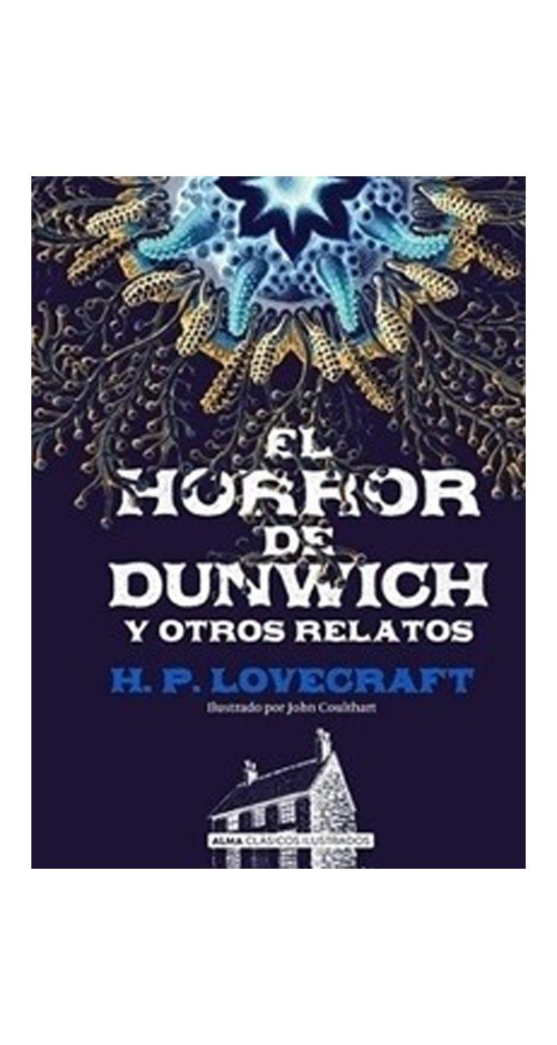 El Horror De Dunwich Ilustrado | H.P. Lovecraft | 092-0