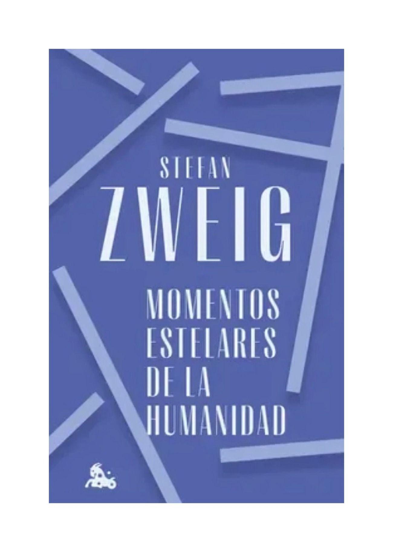 Momentos Estelares De La Humanidad - Stefan Zweig-0