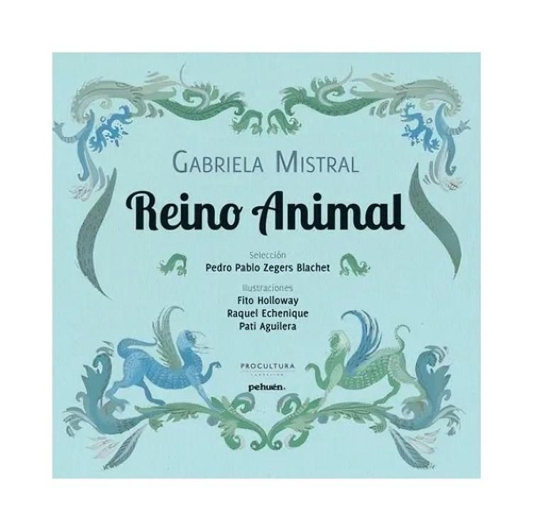Reino Animal | Gabriela Mistral | Pehuén | 467-0