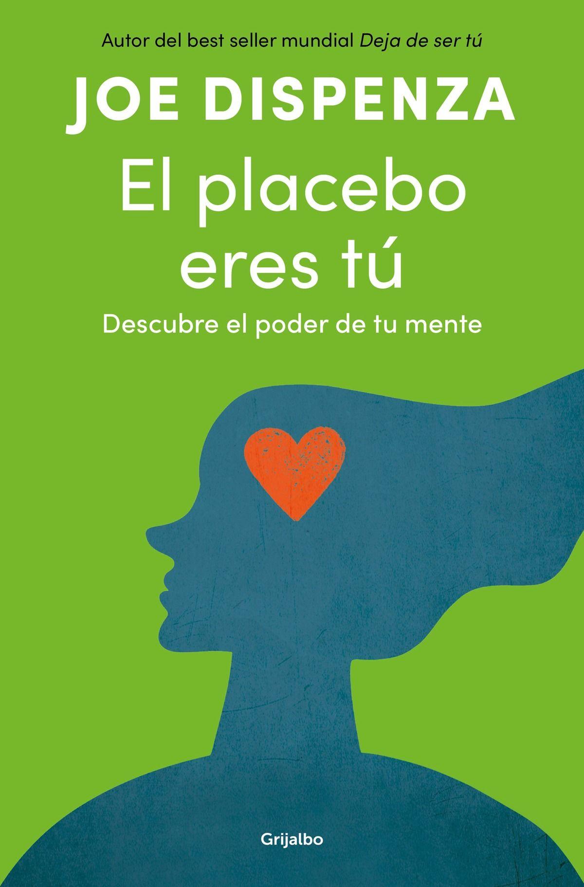 LIBRO El Placebo Eres Tú - Joe Dispenza-0