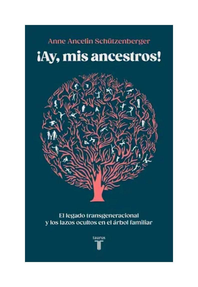 Ay, Mis Ancestros! | Anne Ancelin Schützenberger | 035-0