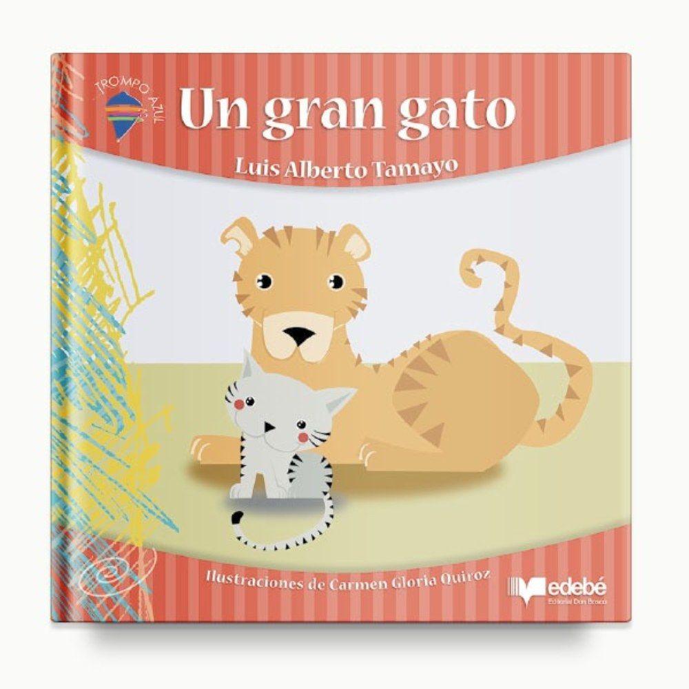 LIBRO UN GRAN GATO - LUIS ALBERTO TAMAYO-0