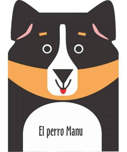 El Perro Manu | Equipo Editorial Betina | Betina | 675-0