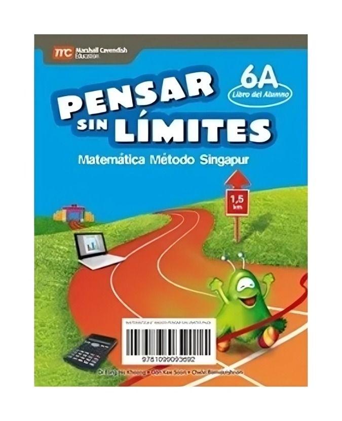 PENSAR SIN LIMITES MATEMATICA 6B (TEXTO DEL ALUMNO A Y B + CUADERNO DE TRABAJO A Y B). Editorial: S-0