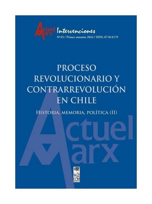 Proceso Revolucionario Y Contrarrevolución En Chile. | 076-0
