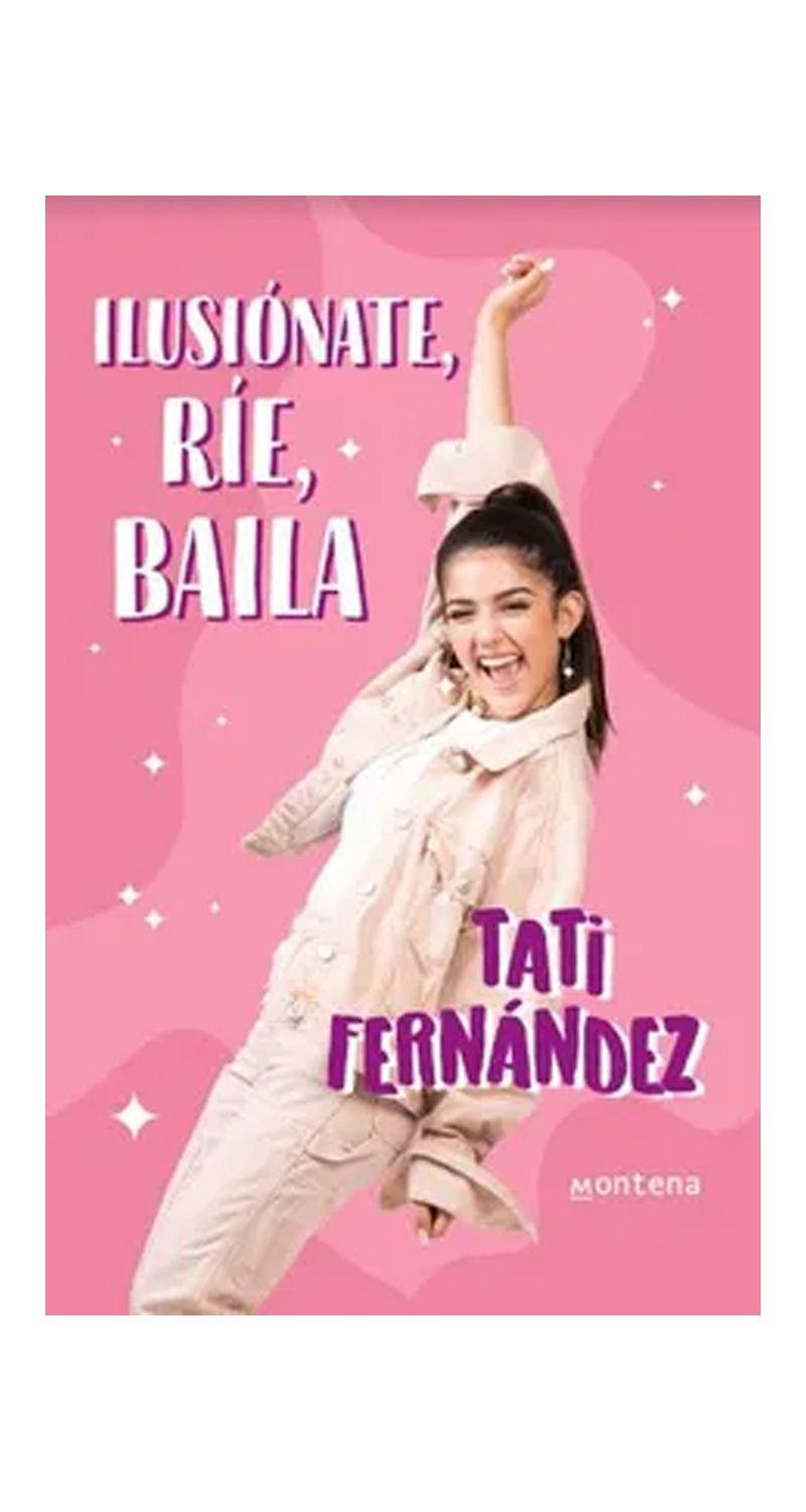 Ilusionate, Rie, Baila | Tati Fernandez | B De Blok | 195-0