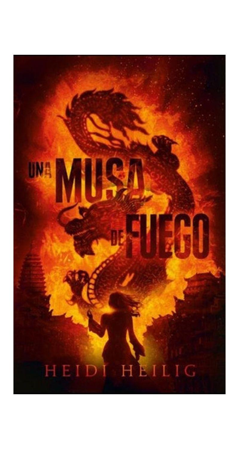 UNA MUSA DE FUEGO | HEIDI HEILIG  | 409-0