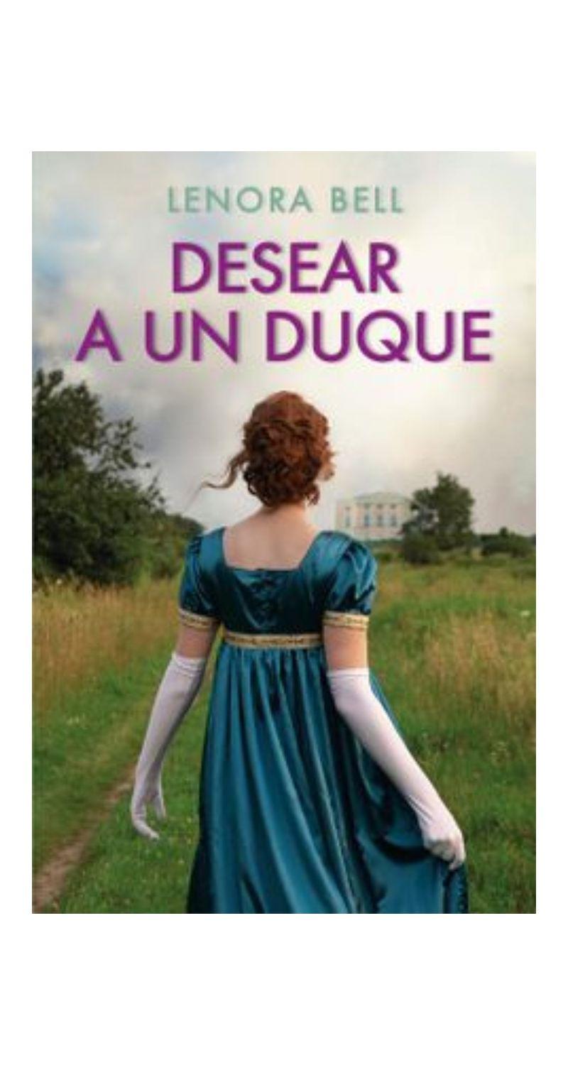 Desear A Un Duque - Lenora Bell-1