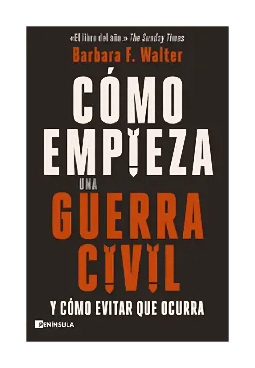 Cómo Empieza Una Guerra Civil | Barbara F. Walter |-0