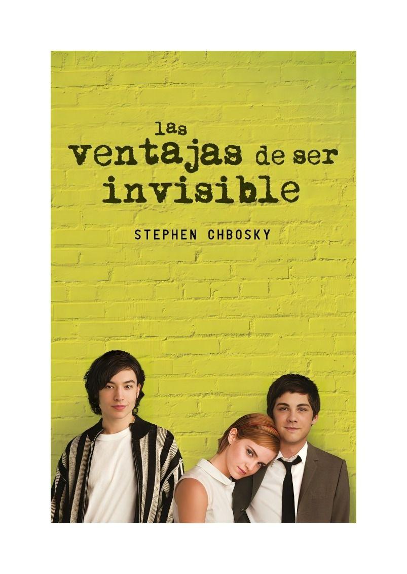 Las Ventajas De Ser Invisible | Stephen Chbosky | 129-0