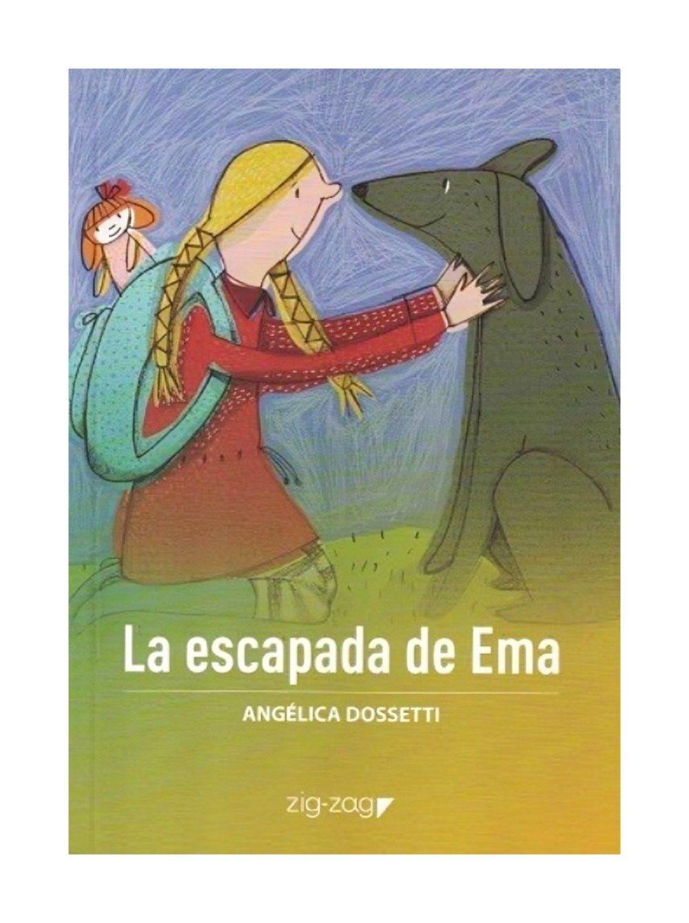 La Escapada De Ema | Angelica Dossetti | Zig-Zag | 685-0