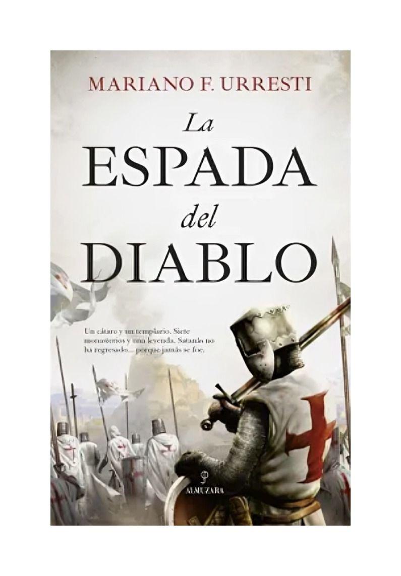 La Espada Del Diablo | Mariano F. Urresti | Almuzara | 248-0