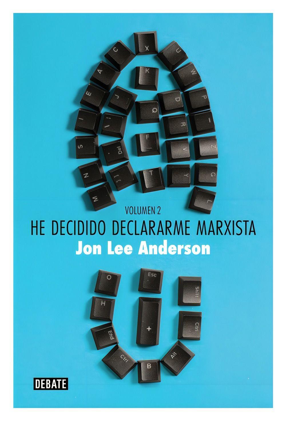 He Decidido Declararme Marxista (Vol 2) | Jon Lee Anderson-0