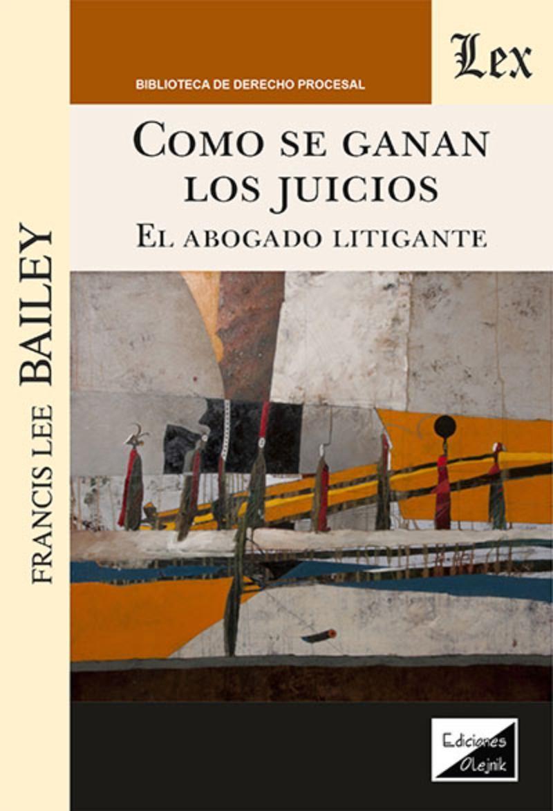 LIBRO cómo Se Ganan Los Juicios. El Abogado Litigante-0
