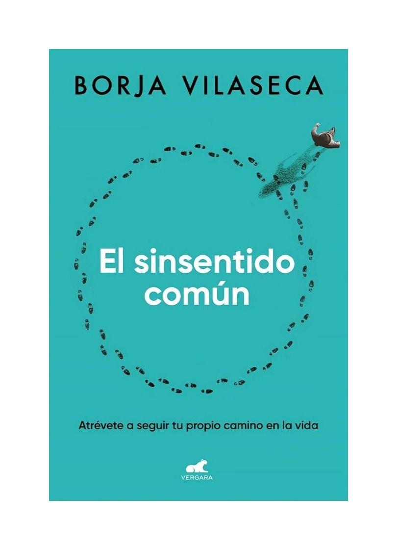 EL SINSENTIDO COMÚN | BORJA VILASECA | 626-0