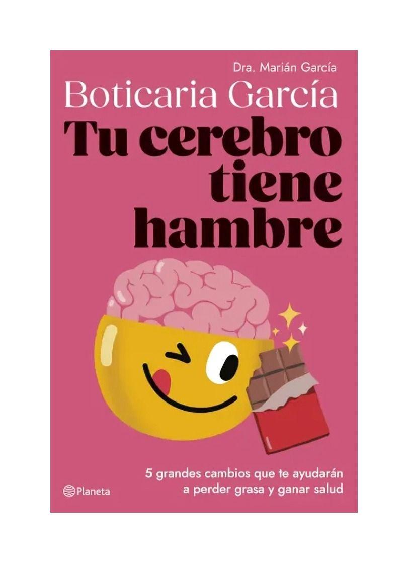 Tu Cerebro Tiene Hambre | Boticaria García | Planeta | 20-0