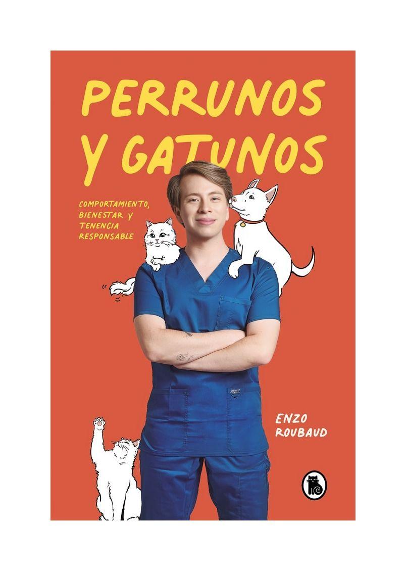 LIBRO PERRUNOS Y GATUNOS | ENZO ROUBAUD ROJAS-0