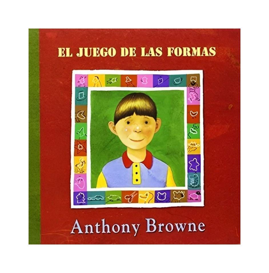 El Juego De Las Formas | Anthony Browne | Fce Chile | 846-0