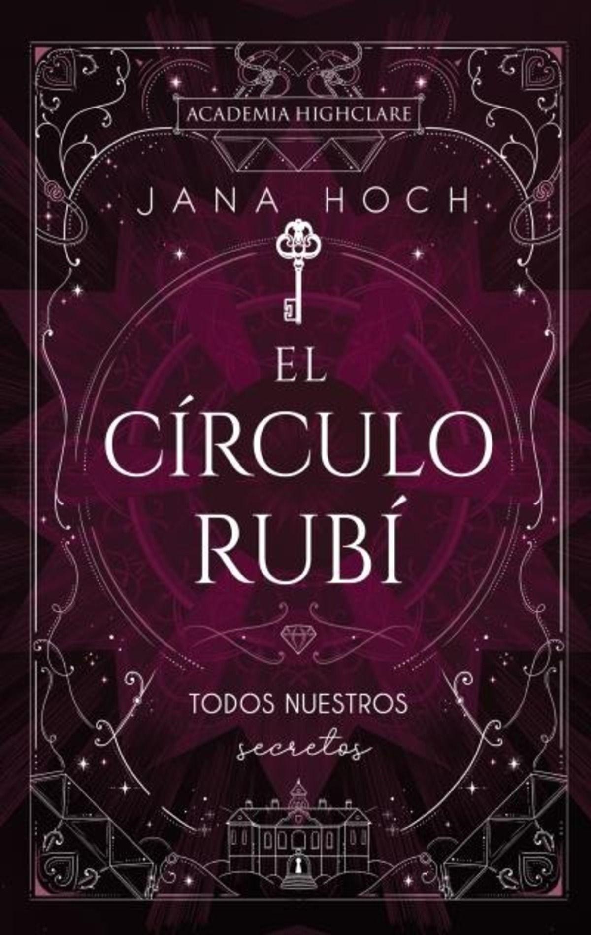 LIBRO El Círculo Rubí: Todos Nuestros Secretos - Jana Hoch-0