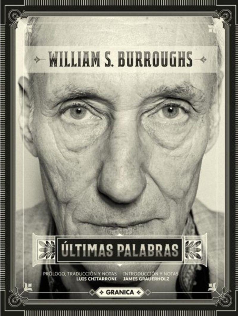 Ultimas Palabras | William S.Burroughs | Granica | 468-0