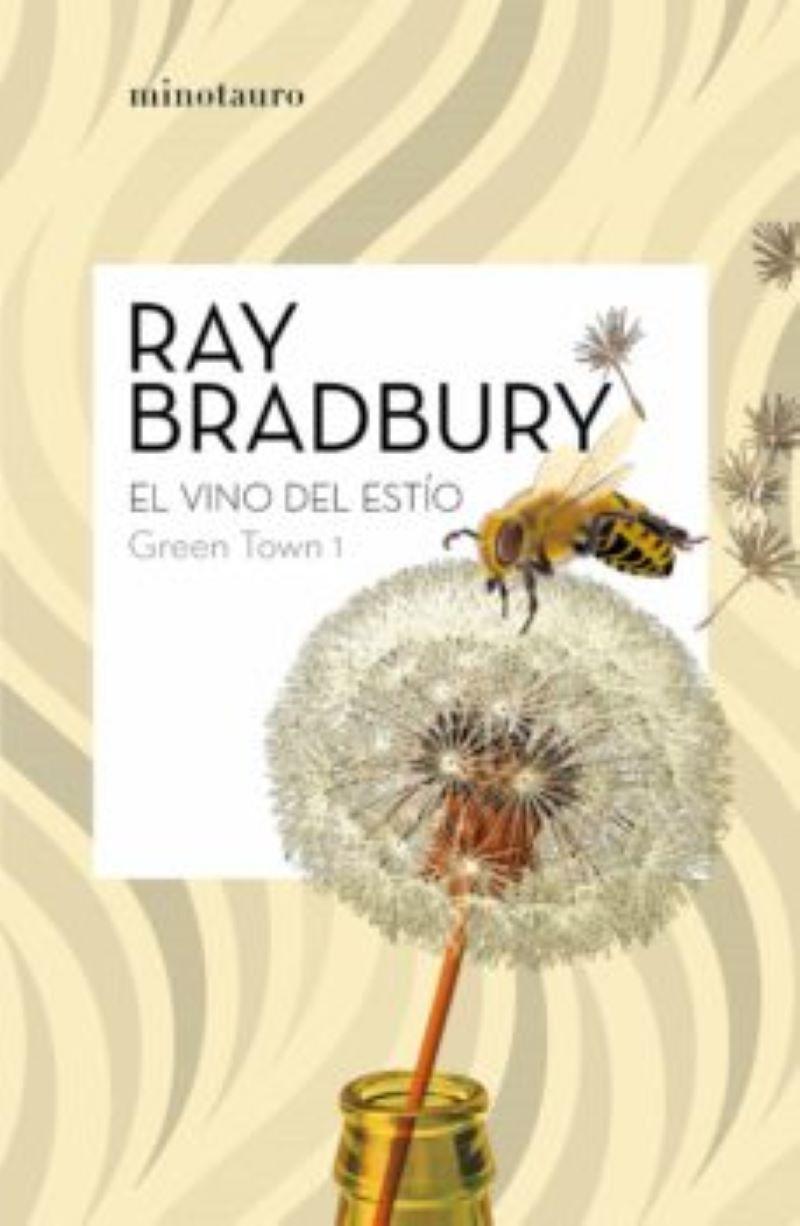 Green Town 1- El Vino Del Estio | Ray Bradbury | 464-0