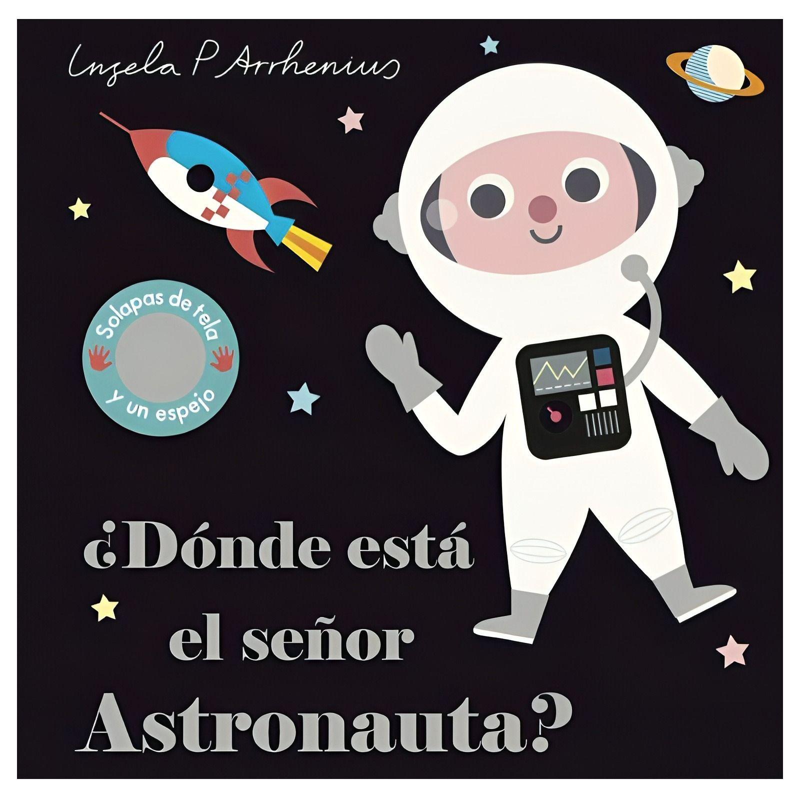 ¿Donde Esta El Senor Astronauta? | Ingela Arrhenius | 762-0