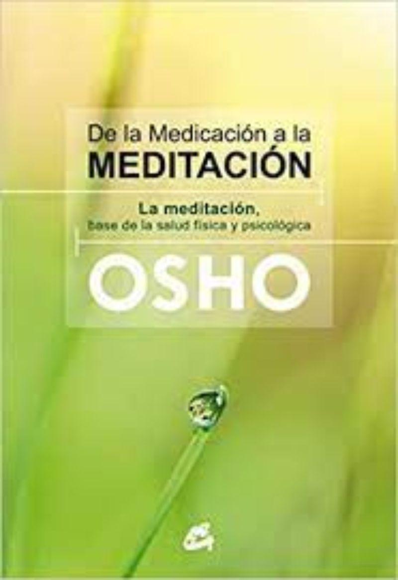 De La Medicacion A La Meditacion /080-0