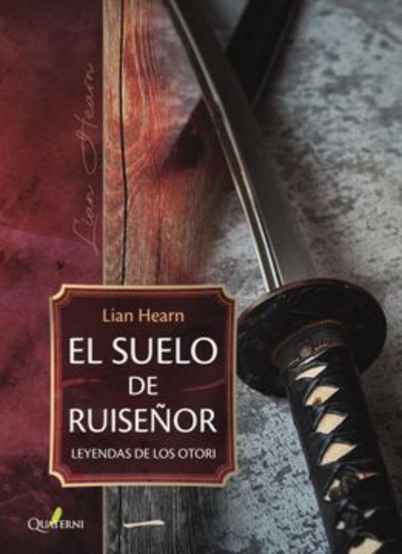 El Suelo De Ruiseñor. Leyendas De Los Otori 1 /014-0