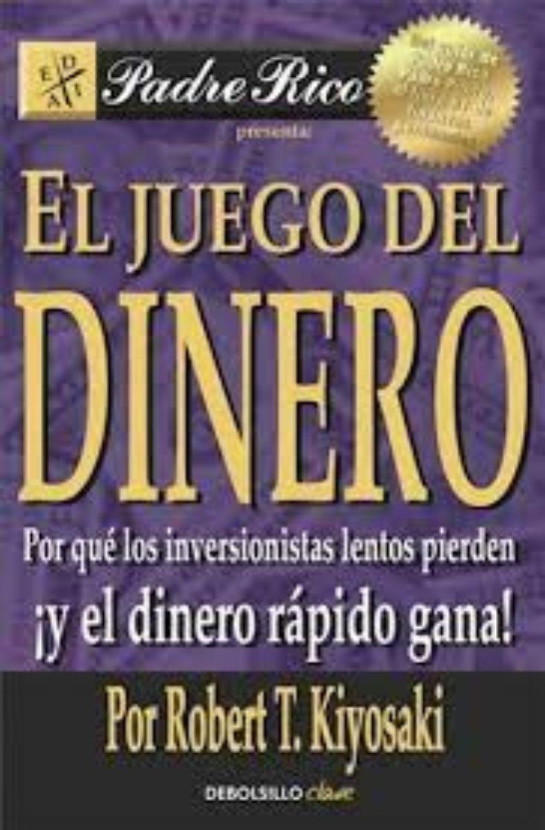 EL JUEGO DEL DINERO | ROBERT T.KIYOSAKI  | 436-0