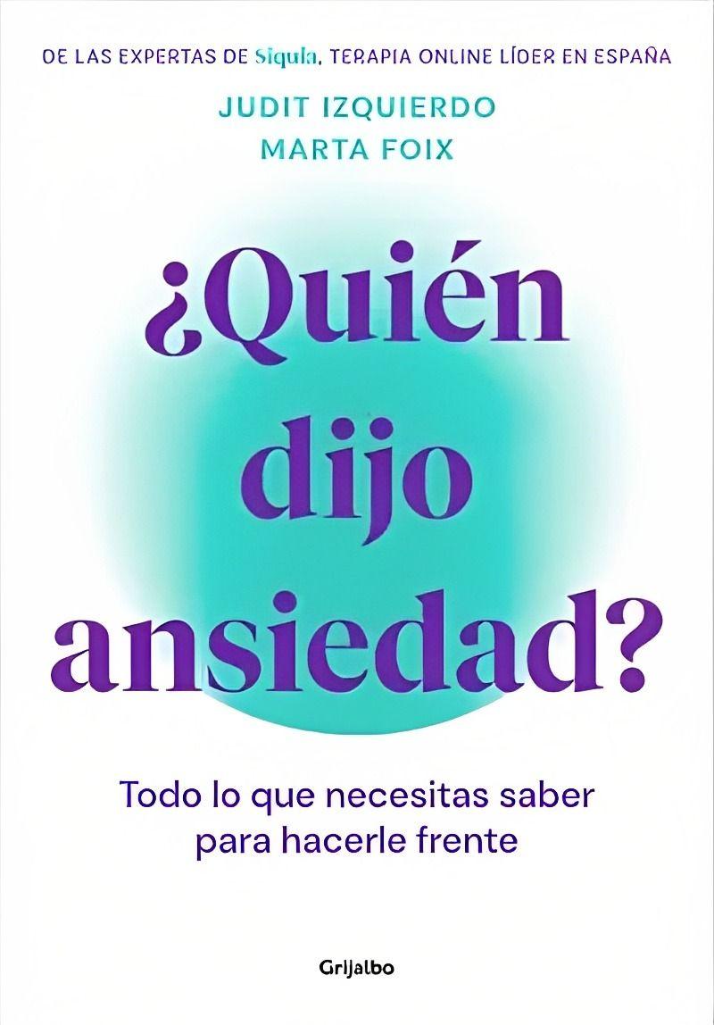 ¿Quien Dijo Ansiedad? | Marta Izquierdo - Judit Foix | 187-0