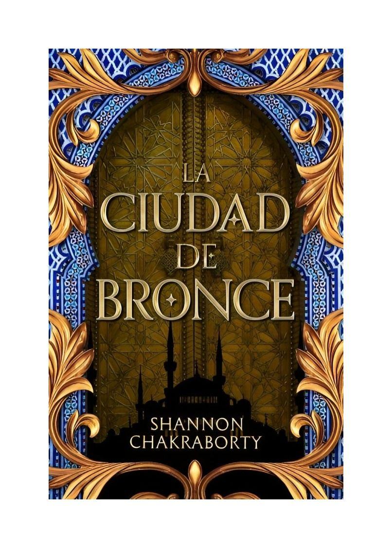 La Ciudad De Bronce - Shannon Chakraborty-0