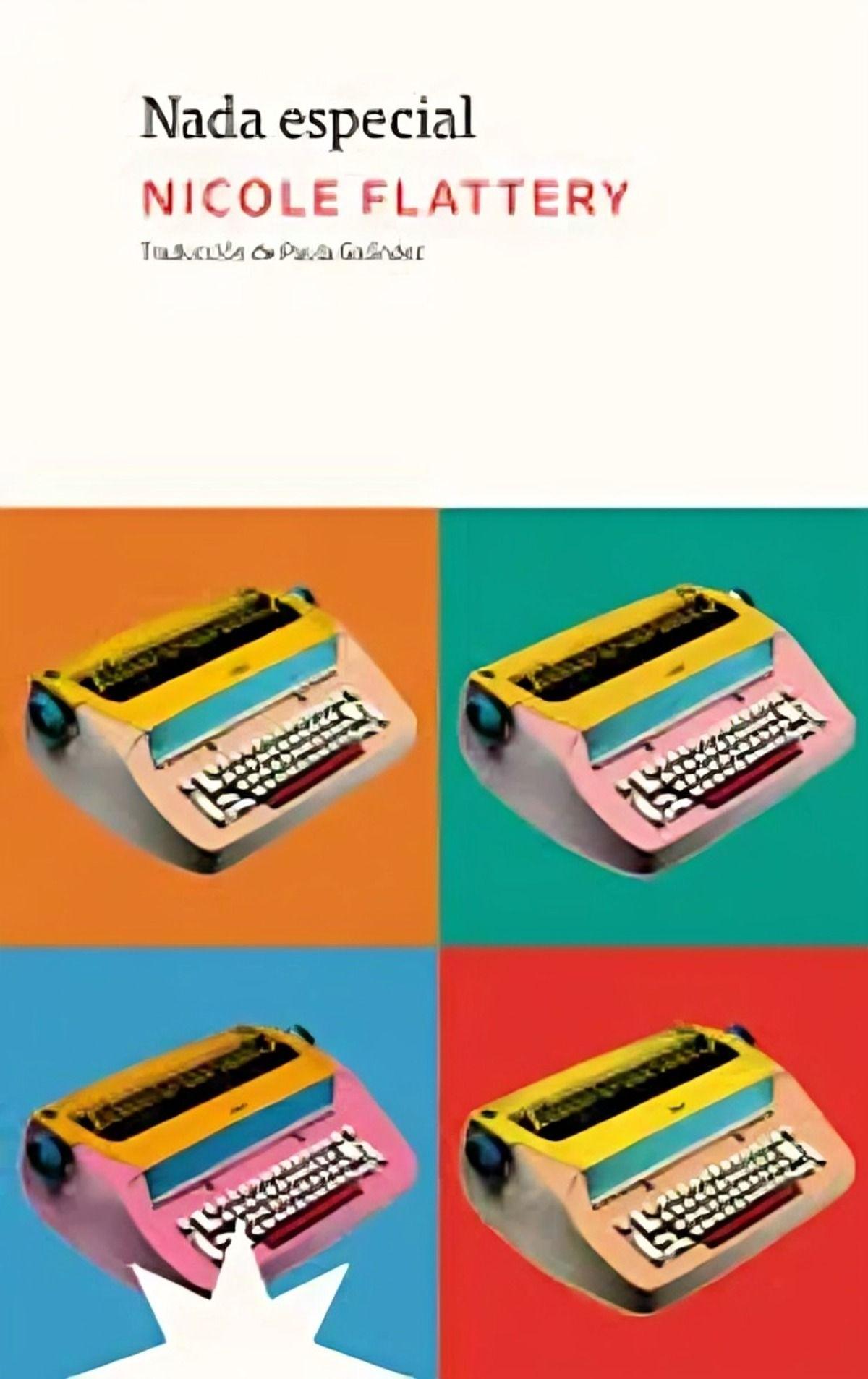 LIBRO Nada Especial - Nicole Flattery-0