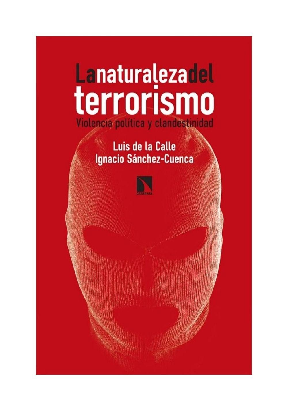 La Naturaleza Del Terrorismo | Luis De La Calle ;  Ignacio-0
