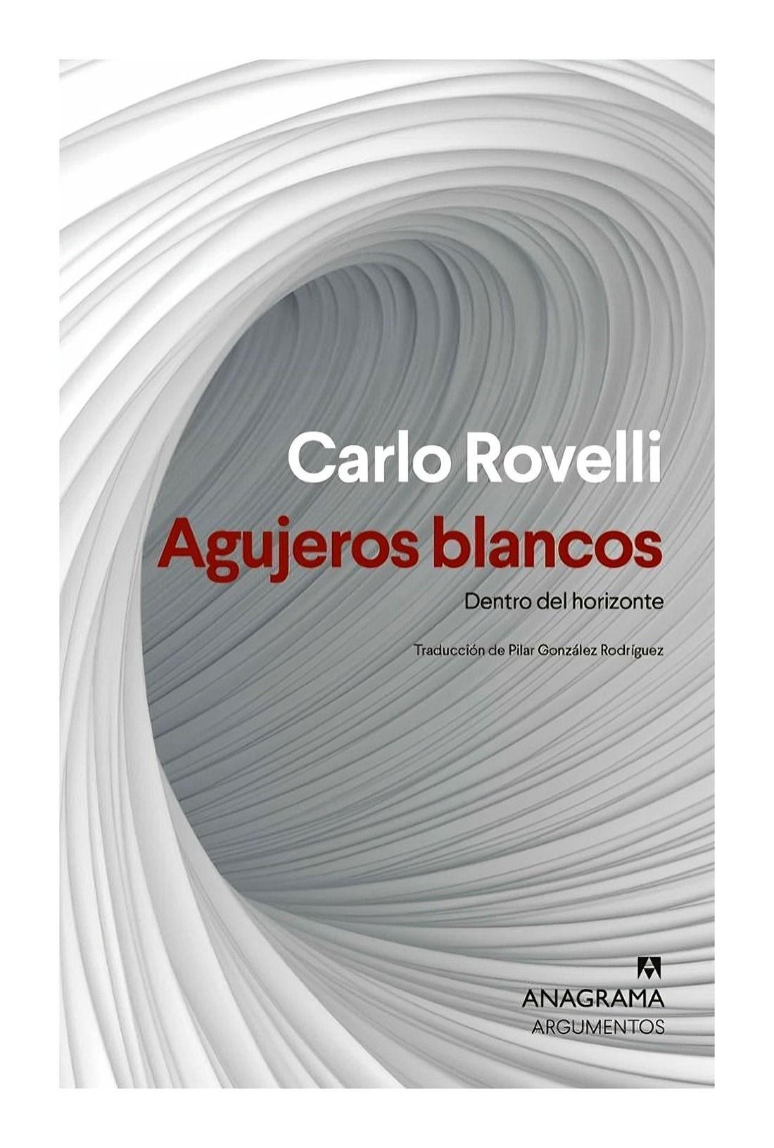 LIBRO AGUJEROS BLANCOS  | CARLO ROVELLI-0