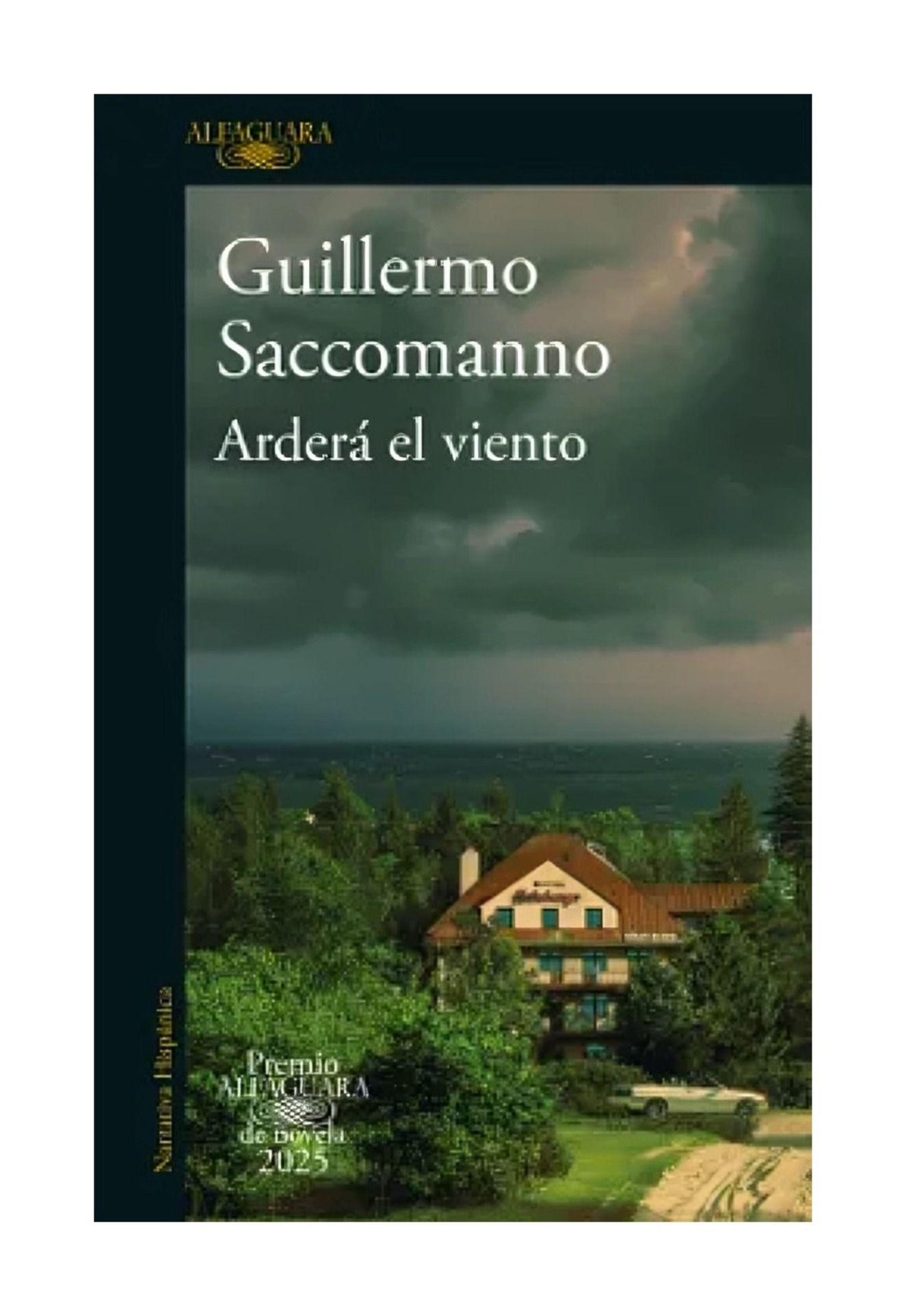 Ardera El Viento (Premio Alfaguara 2025) | Guillermo Saccom-0