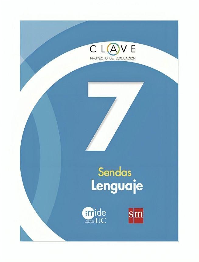 LENGUAJE 7 BÁSICO SENDAS. Editorial: Ediciones SM-0