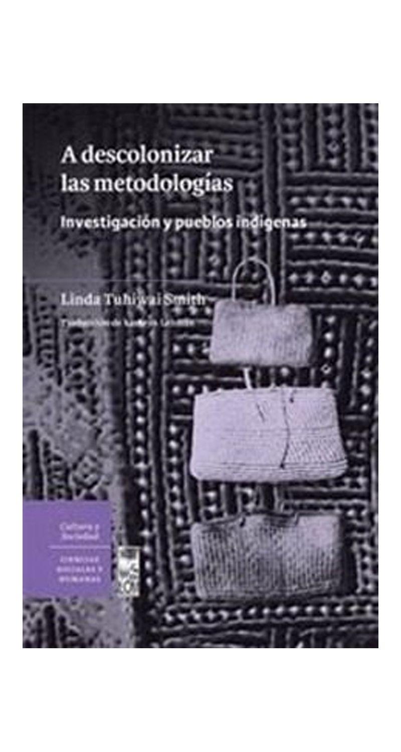 A Descolonizar Las Metodologias | Linda Tuhiwai Smith | 578-0