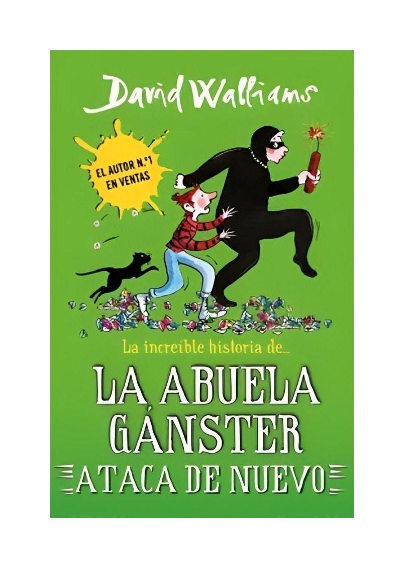 La Abuela Ganster Ataca De Nuevo - David Walliams-0