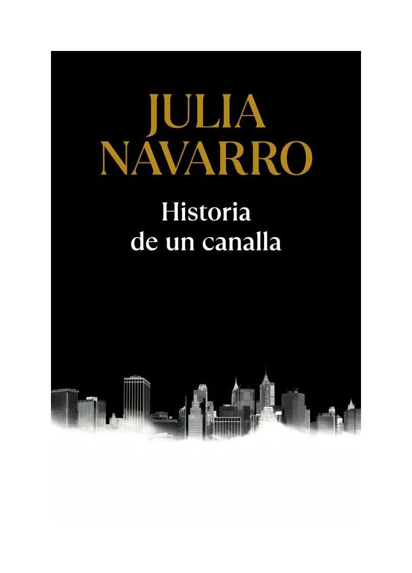Historia De Un Canalla | Julia Navarro | 950-0
