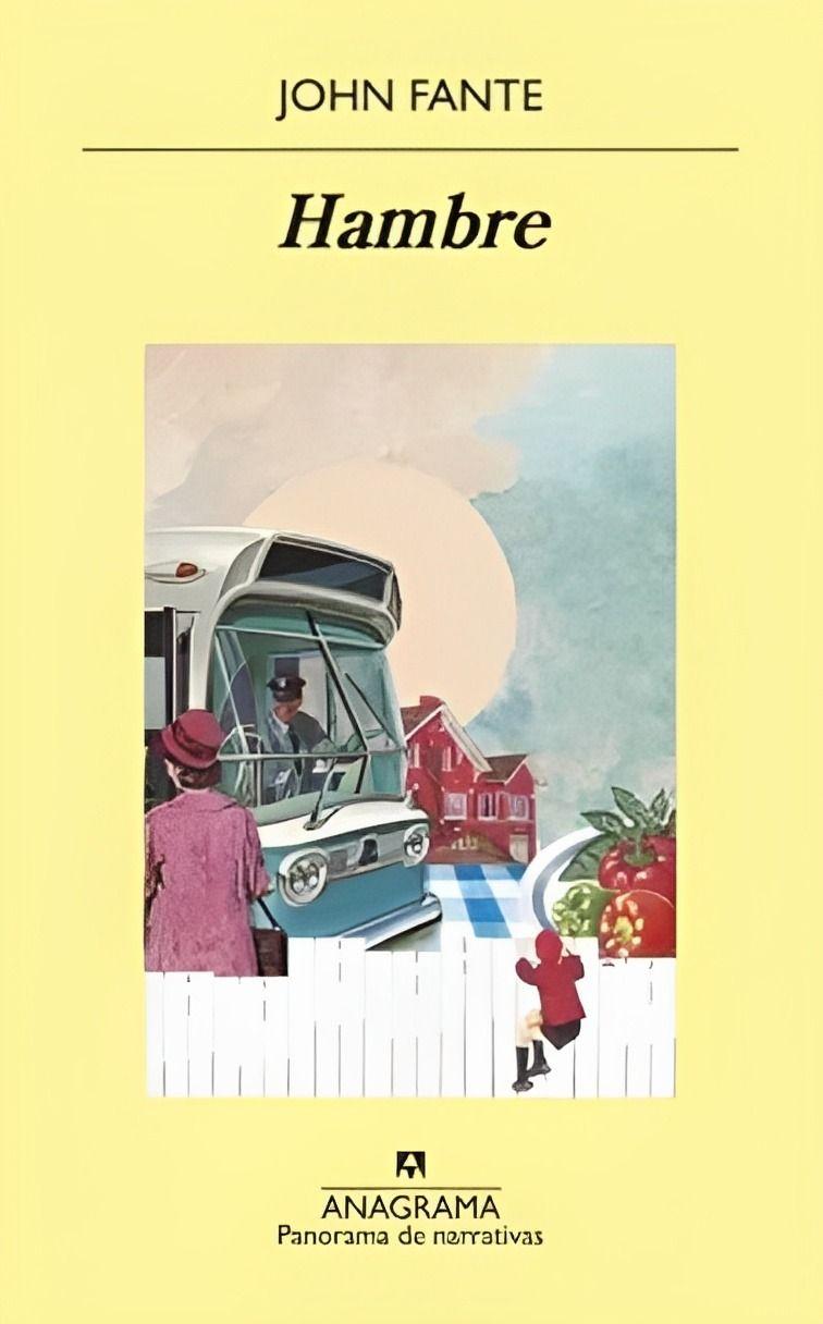 Hambre | John Fante | Anagrama | 226-0