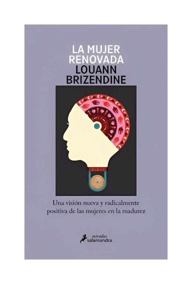 LA MUJER RENOVADA | LOUANN BRIZENDINE  | 424-0